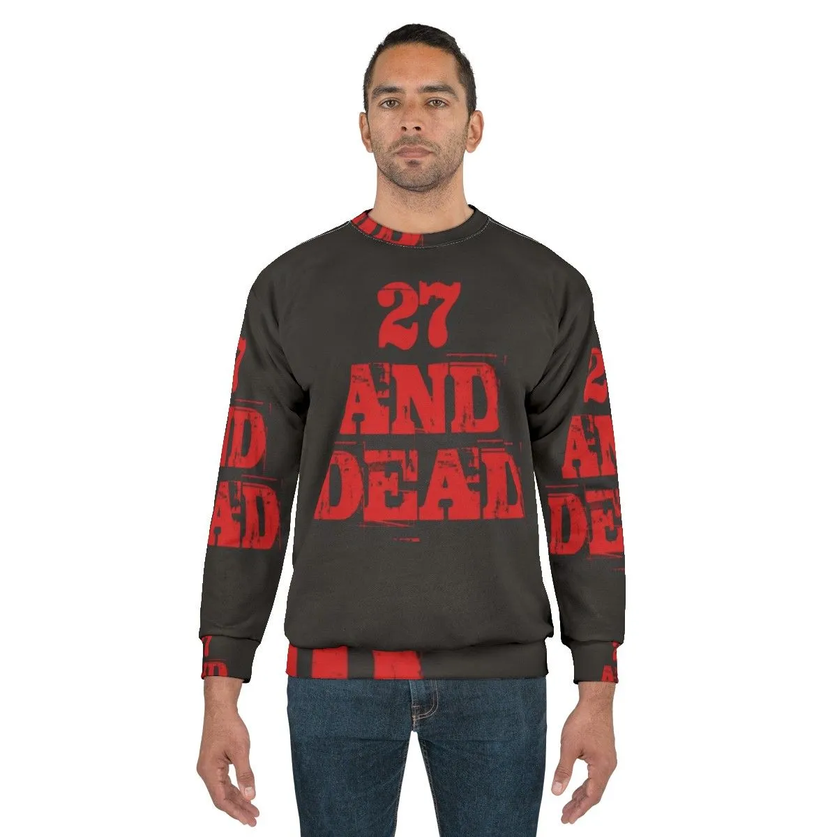 27 And Dead Sweatshirt - Retro Music Death Themed Apparel