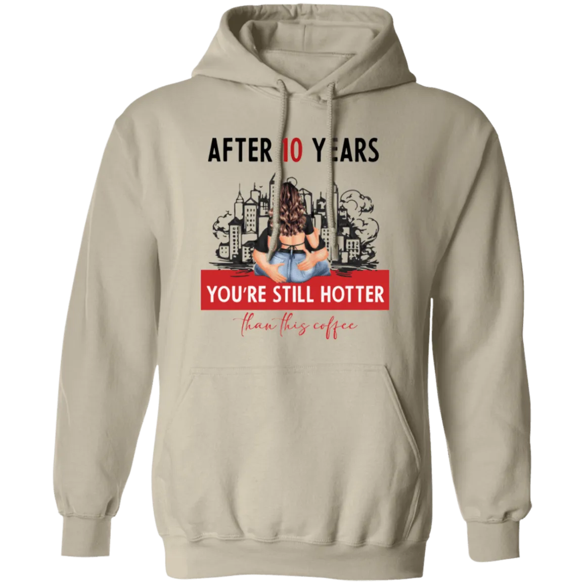 After 10 Years Pullover Hoodie